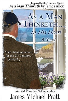 As a Man Thinketh...In His Heart and As a Man Thinketh book cover