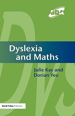 Dyslexia and Maths by Julie Kay | Goodreads