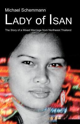 Issan Woman Lady of Isan by Michael Schemmann | Goodreads
