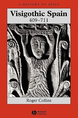 Visigothic Spain 409-711 book cover