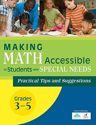 Making Math Accessible to Students With Special Needs: Practical Tips ...