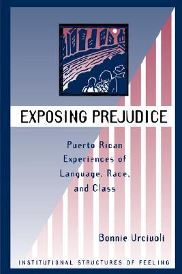 Exposing Prejudice: Puerto Rican Experiences Of Language, Race, And