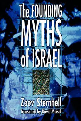 The Founding Myths of Israel by Zeev Sternhell | Goodreads