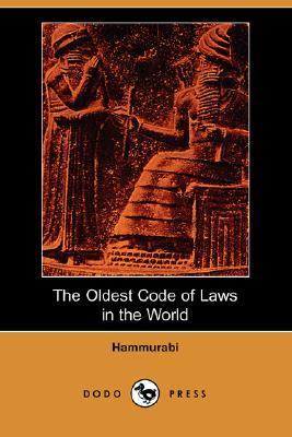 The Oldest Code of Laws in the World by Hammurabi | Goodreads