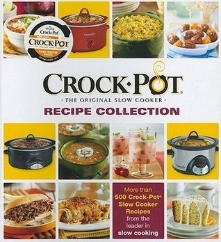 Crock-Pot Recipe Collection [with Binder] book cover
