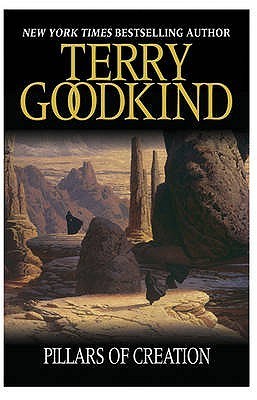 The Pillars of Creation (Sword of Truth, #7)