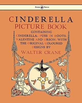 Cinderella Picture Book - Containing Cinderella, Puss in Boots & Valentine and Orson book cover