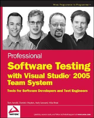 Professional Software Testing with Visual Studio 2005 Team System ...