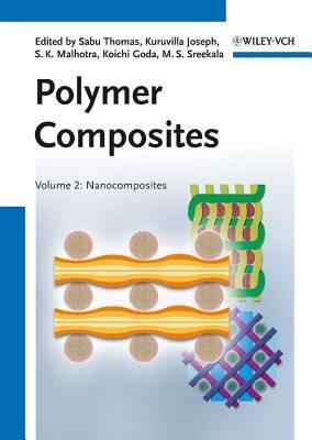 Polymer Composites, Nanocomposites by Sabu Thomas | Goodreads