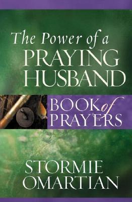The Power of a Praying Husband Book of Prayers book cover