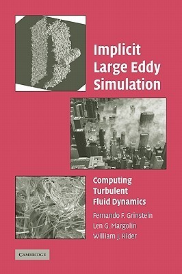 Implicit Large Eddy Simulation: Computing Turbulent Fluid Dynamics by ...