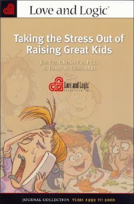 Taking the Stress Out of Raising Great Kids book cover