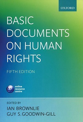 Basic Documents on Human Rights by The Late Ian Brownlie | Goodreads