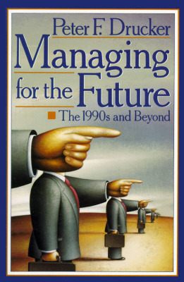 Managing for the Future book cover