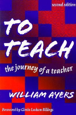To Teach: The Journey of a Teacher
