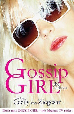 The Carlyles (Gossip Girl: The Carlyles, #1)