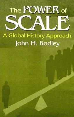 The Power of Scale: A Global History Approach: A Global History Approach cover