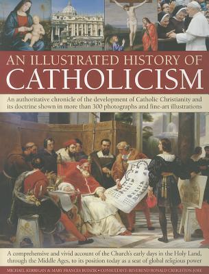 An Illustrated History of Catholicism book cover