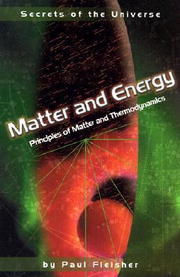 Matter and Energy: Principles of Matter and Thermodynamics