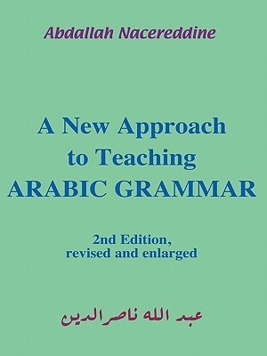 A New Approach to Teaching Arabic Grammar by Abd Allah Nasir al-Din ...