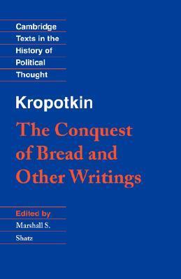 The Conquest of Bread and Other Writings book cover