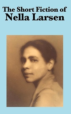The Short Fiction of Nella Larsen book cover