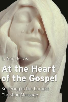 At the Heart of the Gospel book cover