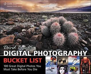 David Busch's Digital Photography Bucket List book cover