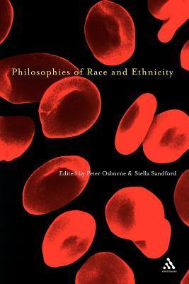 Philosophies of Race and Ethnicity by Peter Osborne | Goodreads
