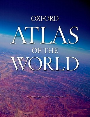 Oxford Atlas of the World by Oxford University Press | Goodreads