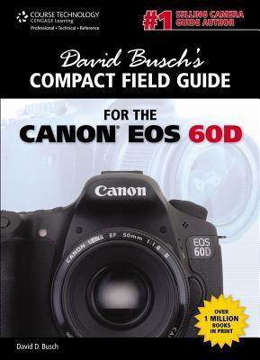 David Busch's Compact Field Guide for the Canon EOS 60D book cover