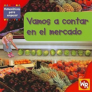 Vamos a contar en el mercado/ Counting at the Market (Matematicas para ...
