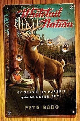 Whitetail Nation: My Season in Pursuit of the Monster Buck