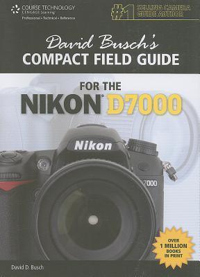 David Busch's Compact Field Guide for the Nikon D7000 book cover