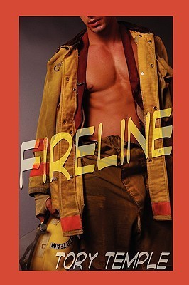 Fireline (Firefighters, #1 & #2) by Tory Temple | Goodreads