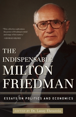 The Indispensable Milton Friedman book cover