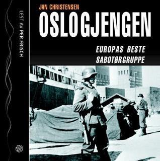 Oslogjengen: Europas beste sabotørgruppe