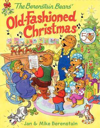 The Berenstain Bears' Old-Fashioned Christmas book cover