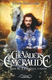 La justice céleste (Les Chevaliers d'Émeraude, #11)