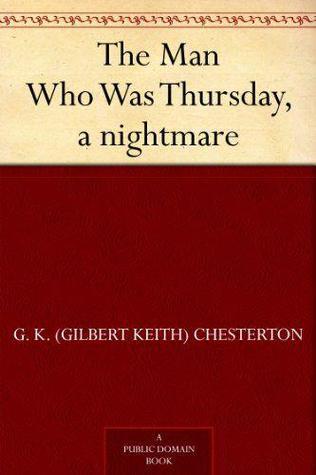 The Man Who Was Thursday: A Nightmare