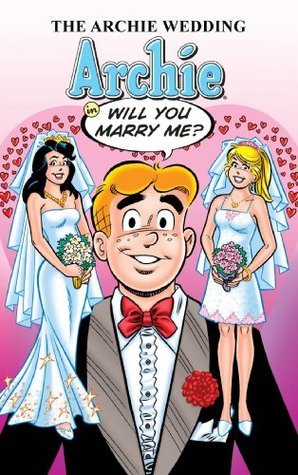 The Archie Wedding: Will You Marry Me