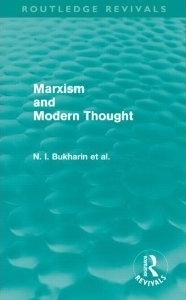 Marxism and Modern Thought by Nikolai Bukharin | Goodreads