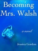 Becoming Mrs. Walsh