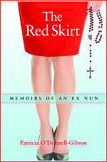 The Red Skirt Memoirs of an Ex Nun