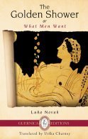 The Golden Shower: Or What Men Want