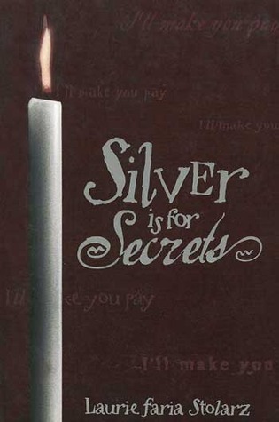 Silver Is for Secrets (Blue is for Nightmares, #3)