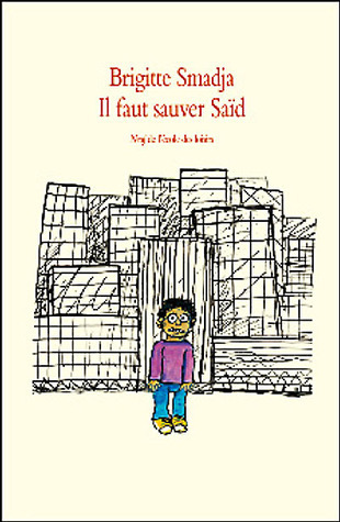 Il faut sauver Saïd