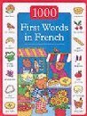 First 1000 Words in French by Nicola Baxter | Goodreads