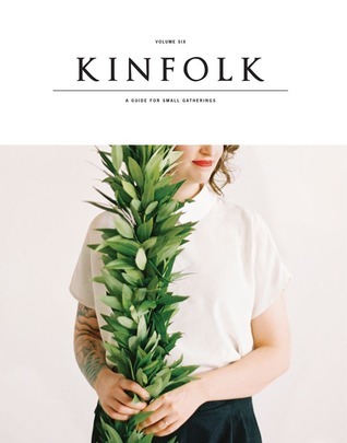Kinfolk Volume 6 book cover