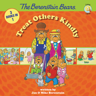 The Berenstain Bears Treat Others Kindly book cover